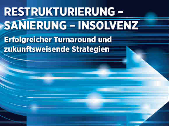 Restrukturierung, Sanierung, Insolvenz,  Handelsblatt Sonderveröffentlichung